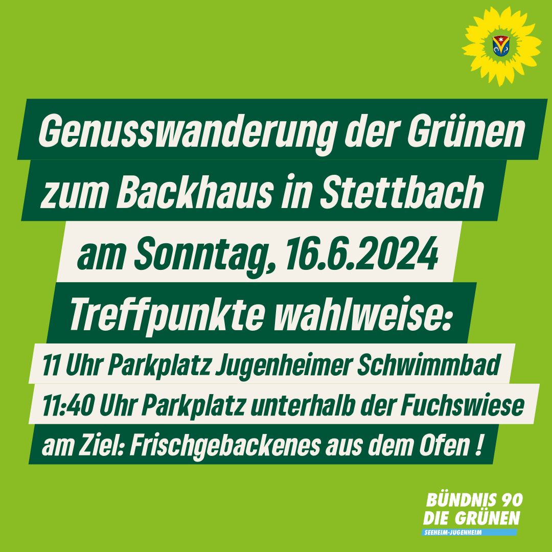 Pressemitteilung: Genusswanderung der GRÜNEN zum Backhaus in StettbachPressemitteilung:
