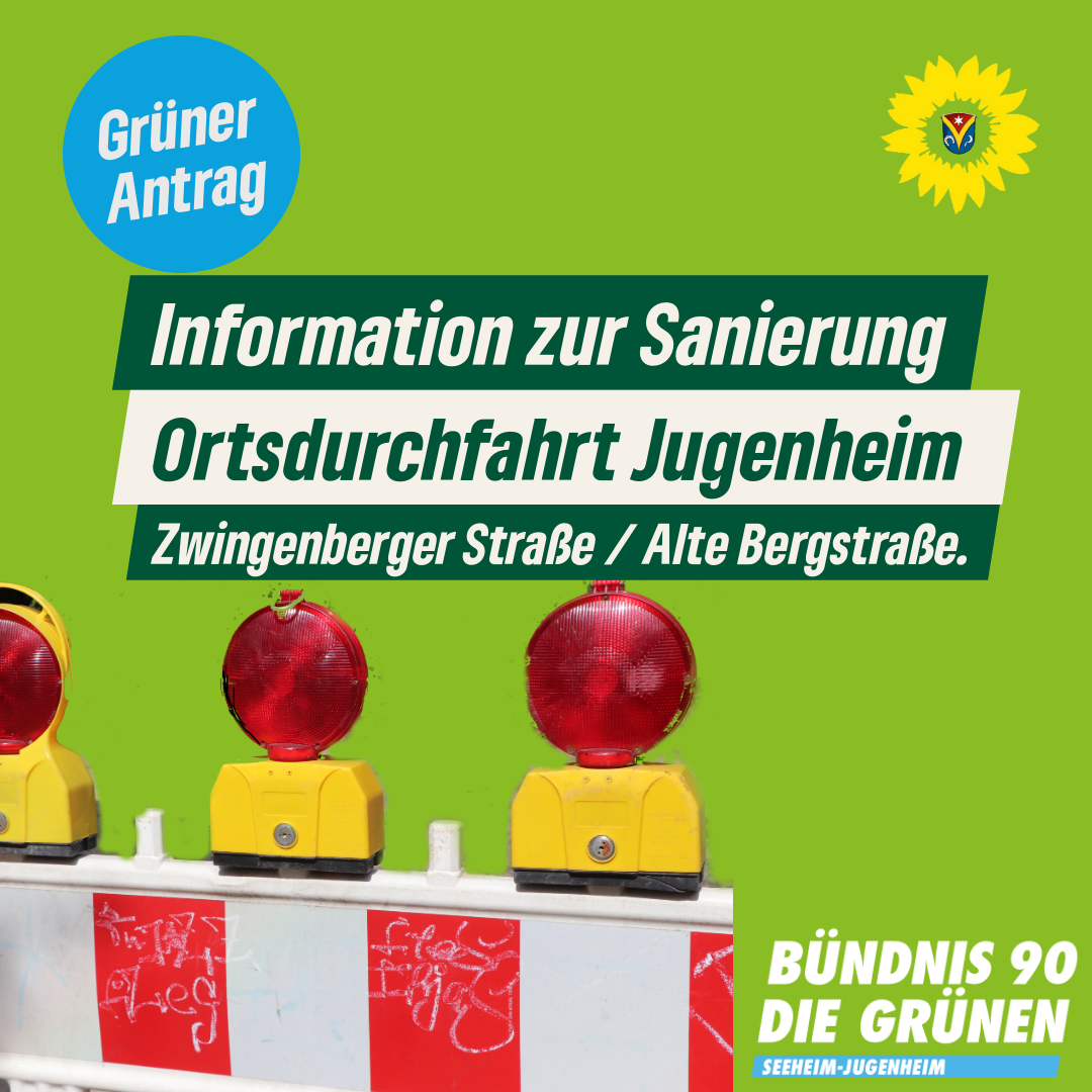 Sanierung OD Jugenheim Zwingenberger Straße / Alte Bergstraße – Antrag der Fraktion Bündnis 90/Die Grünen vom 15.04.2024 – Drucksache 262/XI