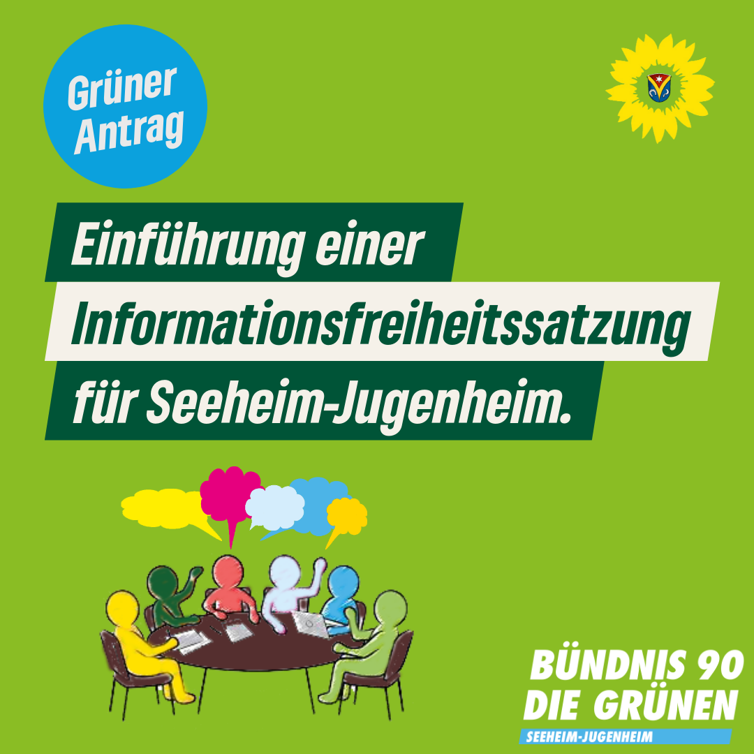 Einführung einer Informationsfreiheitssatzung für Seeheim-Jugenheim – Antrag der Fraktion Bündnis 90/DIE GRÜNEN vom 17.01.2024 – Drucksache 251/XI